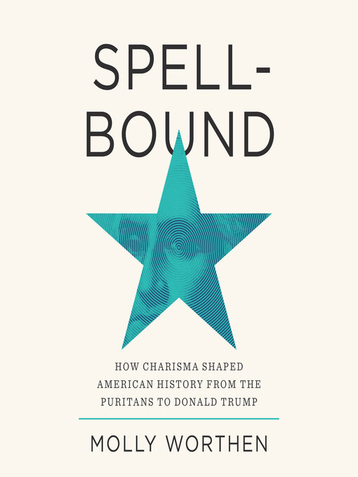Title details for Spellbound by Molly Worthen - Wait list